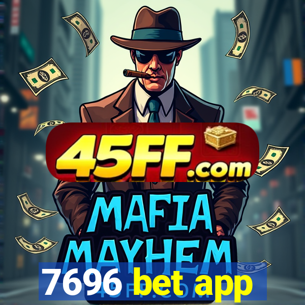 7696 bet app